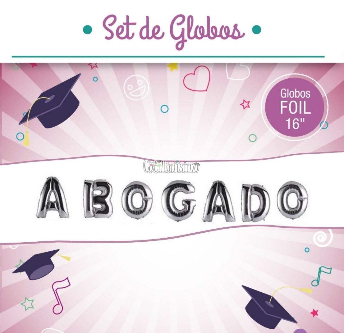 Set Globos Frase ABOGADO Plateado