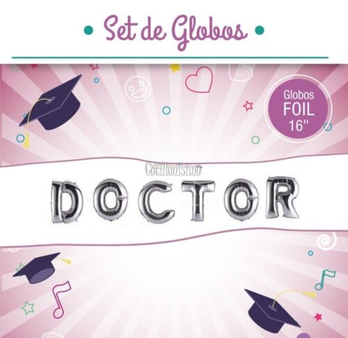 Set Globos Frase DOCTOR Plateado