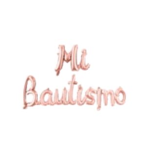 Globo Inflable MI BAUTISMO CURSIVA Color Rosa Gold Para Aire