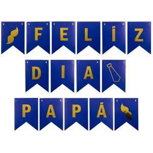 Banderín FELIZ DIA PAPA Azul Letras Doradas 1.50 Mts