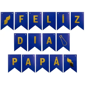 Banderín FELIZ DIA PAPA Azul Letras Doradas 1.50 Mts